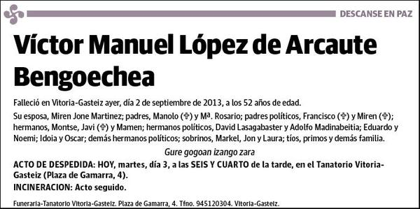 LOPEZ DE ARCAUTE BENGOECHEA,VICTOR MANUEL