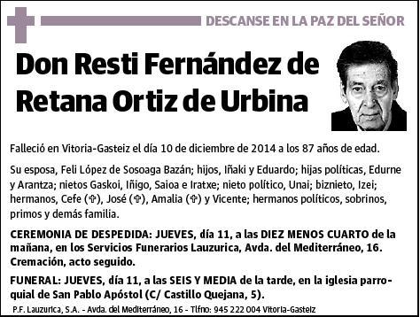 FERNANDEZ DE RETANA ORTIZ DE URBIBA,RESTI