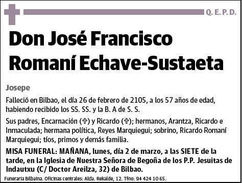 ROMANI ECHAVE-SUSTAETA,JOSE FRANCISCO