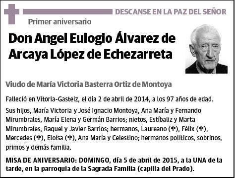 ALVAREZ DE ARCAYA LOPEZ DE ECHEZARRETA,ANGEL EULOGIO