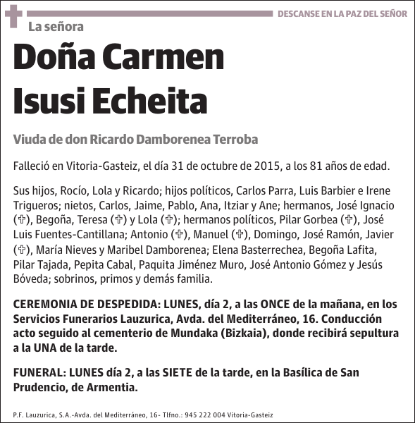 La señora Carmen Isusi Echeita