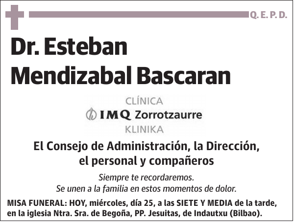 Dr. Esteban Mendizabal Bascaran