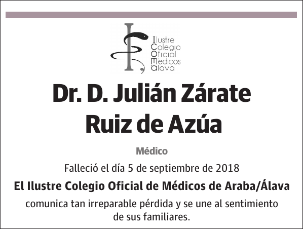 Dr. D. Julián Zárate Ruiz de Azúa Médico