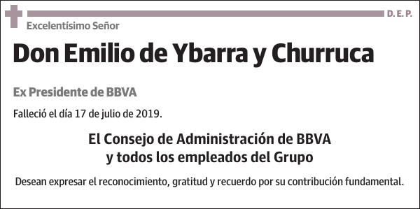 Excelentísimo Señor Emilio de Ybarra y Churruca Ex Presidente de BBVA