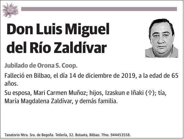 Luis Miguel del Río Zaldívar Jubilado de Orona S. Coop.