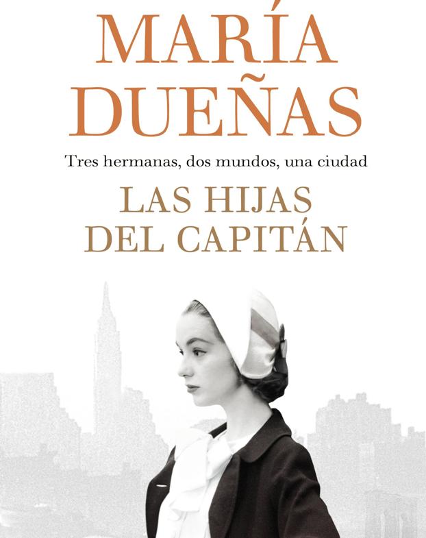 Un libro cada semana: 'Las hijas del Capitán' de María Dueñas