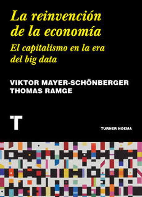 Por qué leer 'La reinvención de la economía'