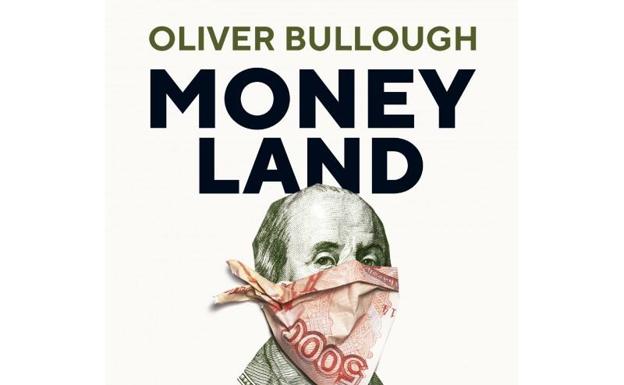 Por qué leer 'Moneyland'