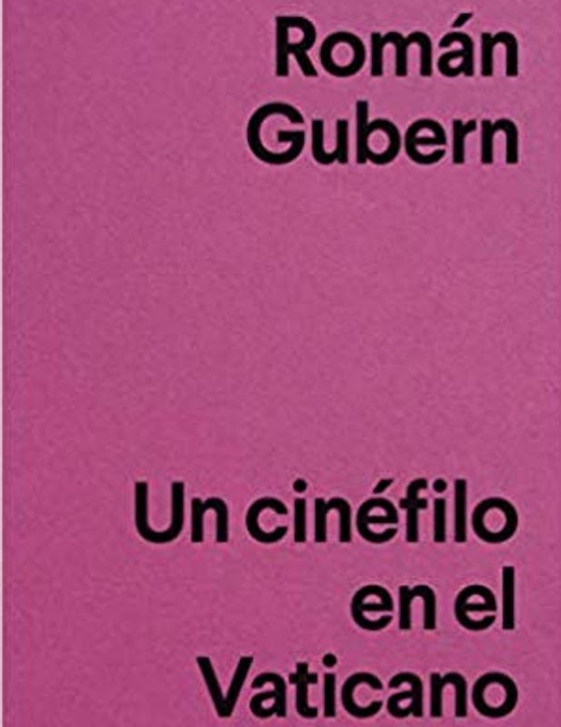 'Un cinéfilo en el Vaticano' de Román Gubern