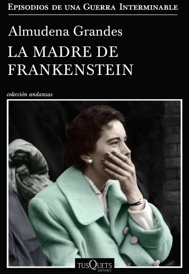 'La madre de Frankenstein' de Almudena Grandes
