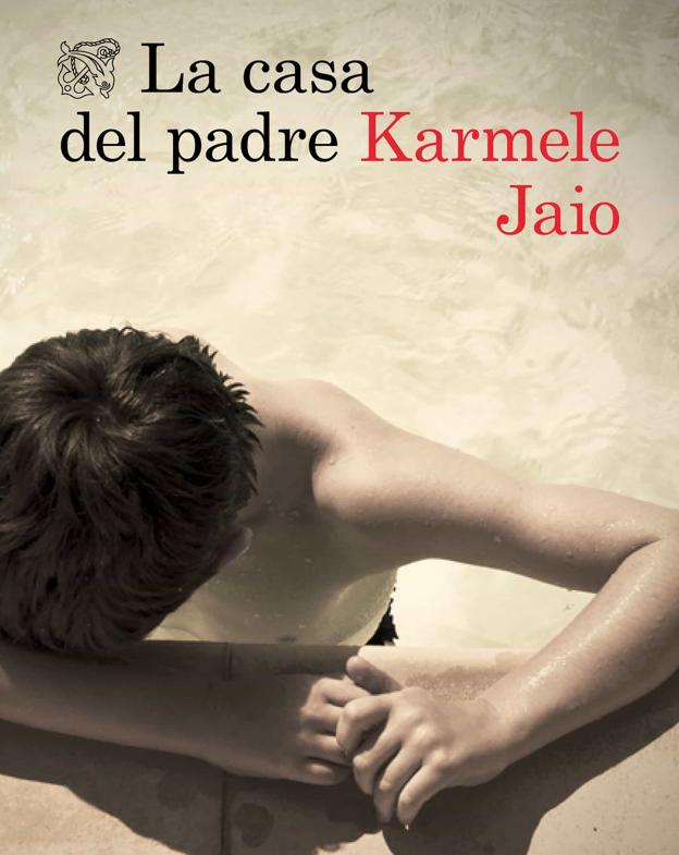 'La casa del padre' de Karmele Jaio