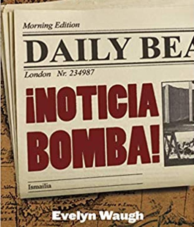 '¡Noticia bomba!' de Evelyn Waugh