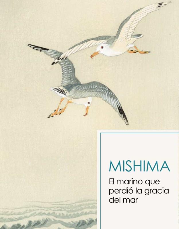 'El marino que perdió la gracia del mar' de Yukio Mishima
