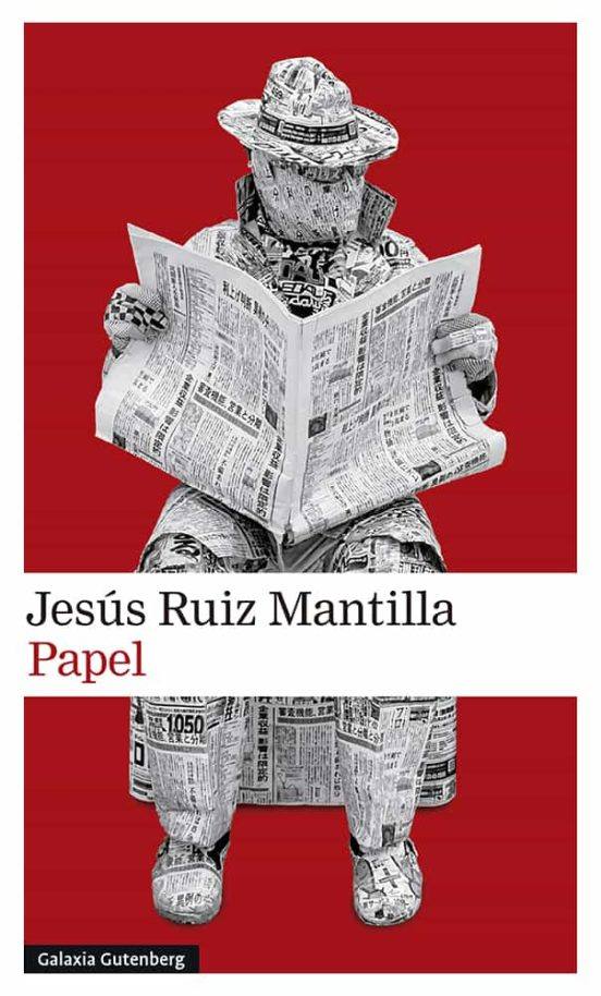 'Papel' de Jesús Ruiz Mantilla