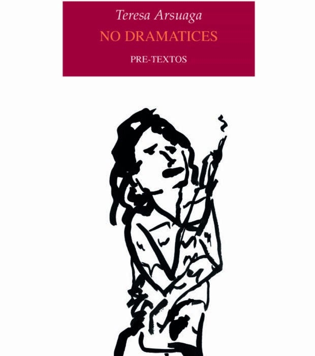 'No dramatices' de Teresa Arsuaga