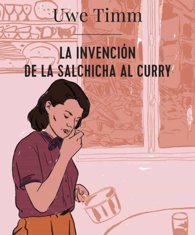 'La invención de la salchicha al curry' de Uwe Timm