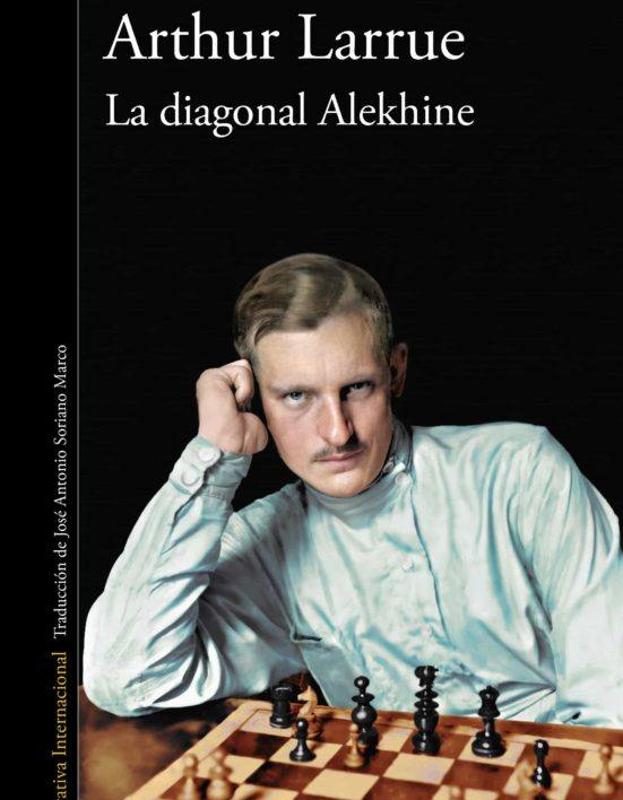 'La diagonal Alekhine' de Arthur Larrue