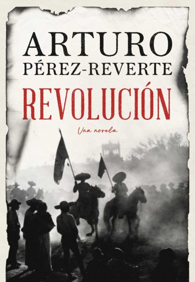 'Revolución' de Arturo Pérez-Reverte