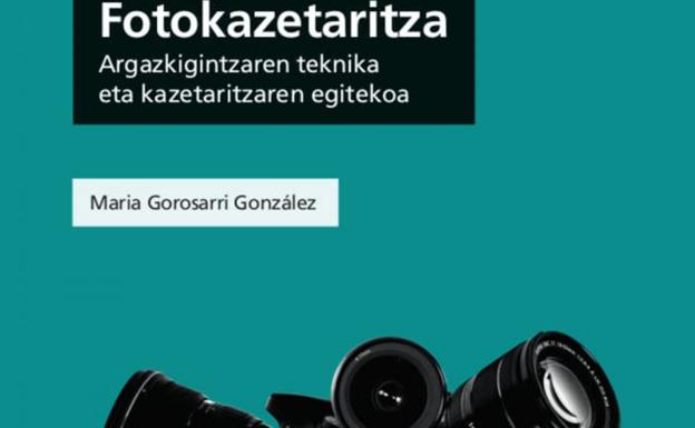 Fotokazetaritzari buruzko euskarazko lehen eskuliburua kalean da