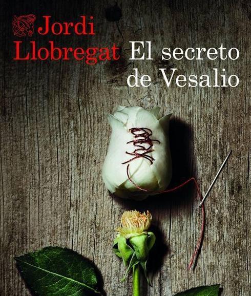 'El secreto de Vesalio', de Jordi Llobregat