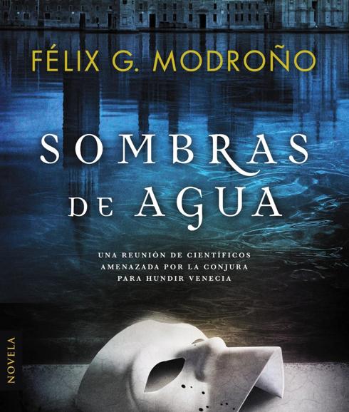 'Sombras de agua', de Félix G. Madroño