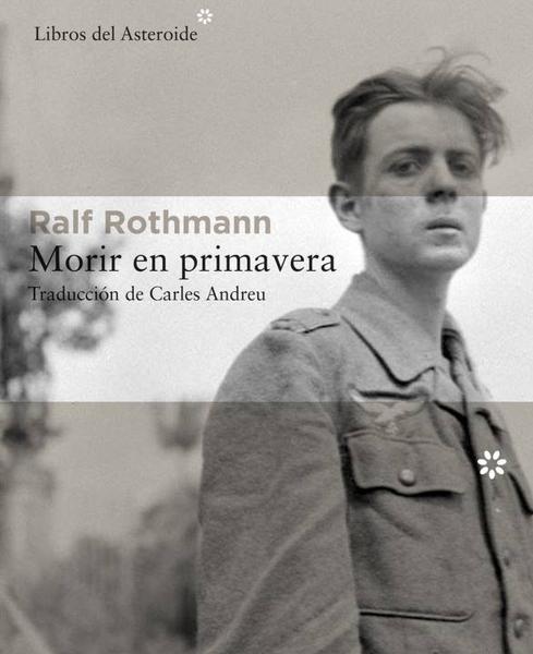 'Morir en primavera' de Ralf Rothmann