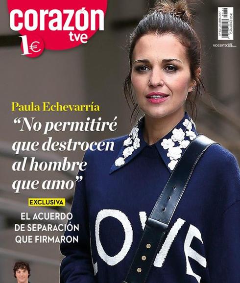 Paula Echevarría: «No permitiré que destrocen al hombre que amo»