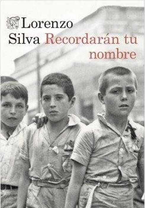 'Recordarán tu nombre' de Lorenzo Silva