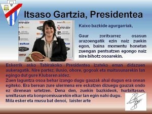 Itsaso Gartzia será la primera presidenta del Tabirako en su más de ...
